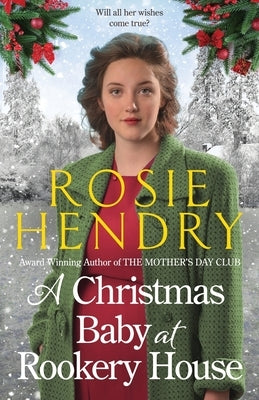 A Christmas Baby at Rookery House by Hendry, Rosie