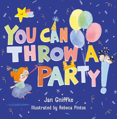 You Can Throw a Party! by Gniffke, Jan