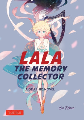 Lala the Memory Collector: A Graphic Novel by Kohno, Sui