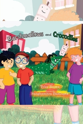 Marshmallows and Crocodiles by Brown, Tyler W.