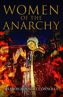 Women of the Anarchy by Bennett Connolly, Sharon