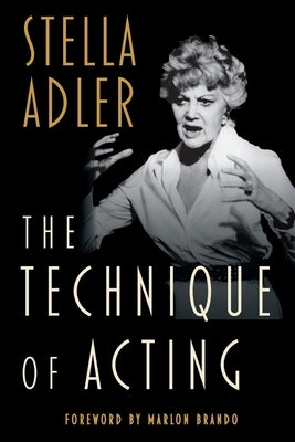 The Technique of Acting by Adler, Stella