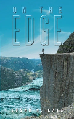 On the Edge by Katz, Susan A.