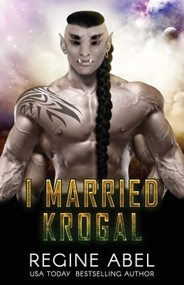 I Married Krogal by Abel, Regine