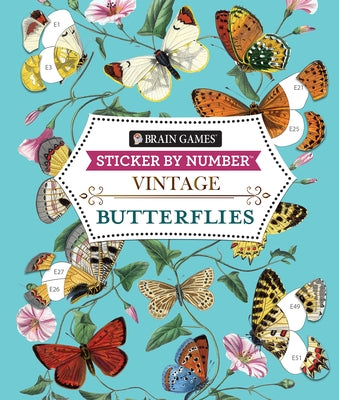 Brain Games - Sticker by Number - Vintage: Butterflies (28 Images to Sticker) by Publications International Ltd