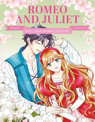 Manga Classics: Romeo and Juliet: Great Literature Brought to Life by Kyung-Shin, Lee