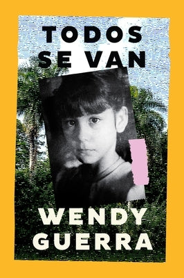 Todos Se Van: Everyone Leaves (Spanish Edition) by Guerra, Wendy