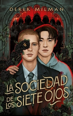 La Sociedad de Los Siete Ojos by Milman, Derek