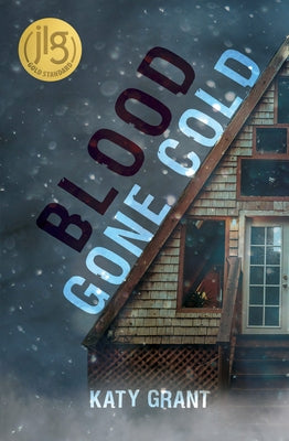 Blood Gone Cold by Grant, Katy