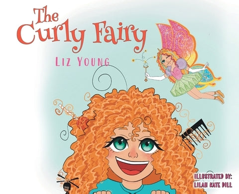 The Curly Fairy by Young, Liz