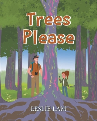 Trees Please by Lam, Leslie