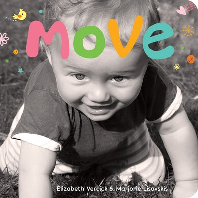 Move: A Board Book about Movement by Verdick, Elizabeth