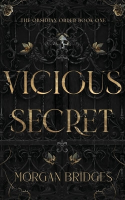 Vicious Secret by Bridges, Morgan