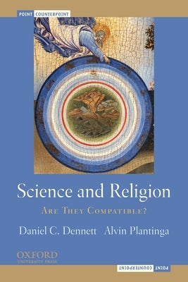 Science and Religion: Are They Compatible? by Dennett, Daniel C.