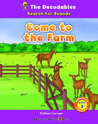 Come to the Farm by Corrigan, Kathleen