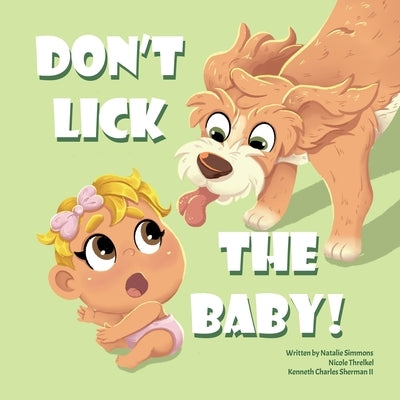 Don't Lick The Baby by Simmons, Natalie