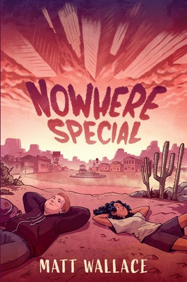 Nowhere Special by Wallace, Matt