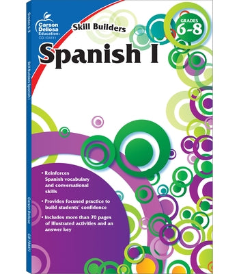 Spanish I, Grades 6 - 8 (Skill Builders), Grades 6 - 8 by Carson Dellosa Education