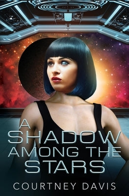 A Shadow Among the Stars by Davis, Courtney