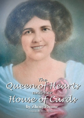 The Queen of Hearts and Her House of Cards by Stone (Originally Beverly Bie), Zhenya