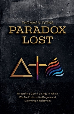 Paradox Lost by Lyons, Thomas