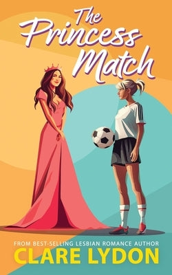 The Princess Match by Lydon, Clare