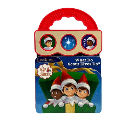 Elf on the Shelf What Do Scout Elves Do? by The Lumistella Company