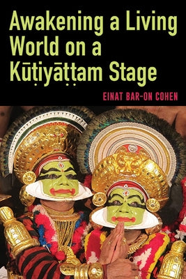 Awakening a Living World on a K&#363;&#7789;iy&#257;&#7789;&#7789;am Stage by Bar-On Cohen, Einat