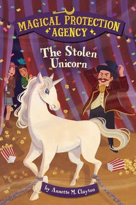 The Stolen Unicorn by Clayton, Annette M.