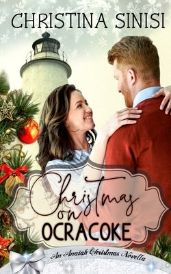 Christmas on Ocracoke by Sinisi, Christina