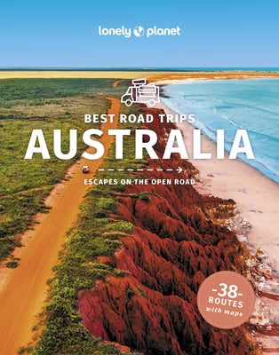 Lonely Planet Best Road Trips Australia by Ham, Anthony