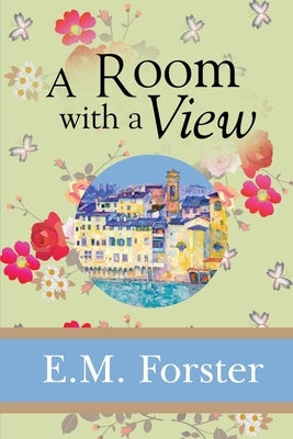 A Room with a View by Forster, E. M.