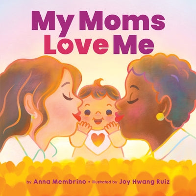 My Moms Love Me by Membrino, Anna