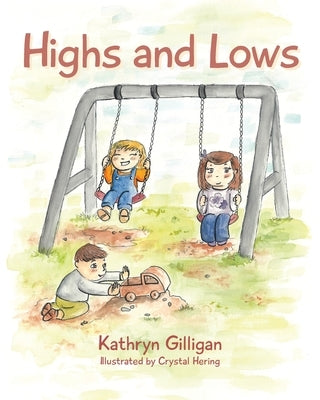 Highs and Lows by Gilligan, Kathryn