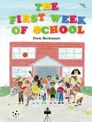 The First Week of School by Beckmeyer, Drew