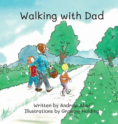 Walking with Dad by Abel, Andrew