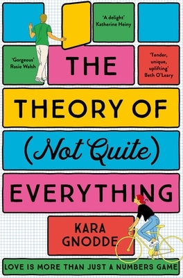 The Theory of (Not Quite) Everything: A Tender, Uplifting Debut Novel from 'One to Watch' by Gnodde, Kara