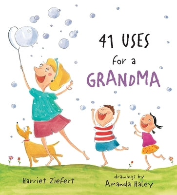 41 Uses for a Grandma by Ziefert, Harriet
