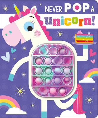 Never Pop a Unicorn! by Greening, Rosie