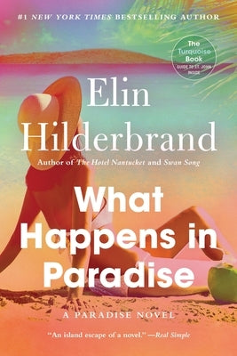 What Happens in Paradise by Hilderbrand, Elin