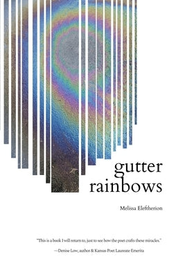 gutter rainbows by Eleftherion, Melissa