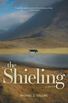 The Shieling by Collins, Michael J.