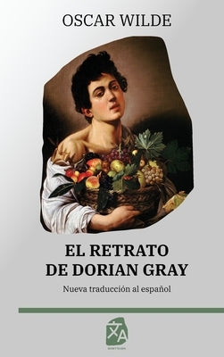 El retrato de Dorian Gray by Wilde, Oscar