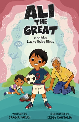 Ali the Great and the Lucky Baby Birds by Rahmalia, Debby