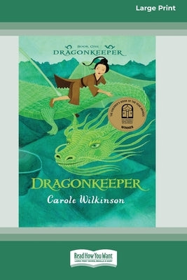 Dragonkeeper 1: Dragonkeeper (16pt Large Print Edition) by Wilkinson, Carole