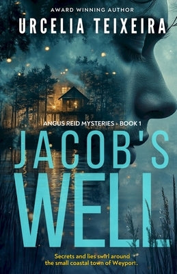 Jacob's Well: A Twisty Christian Mystery Novel by Teixeira, Urcelia