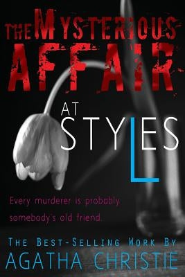 The Mysterious Affair at Styles by Christie, Agatha