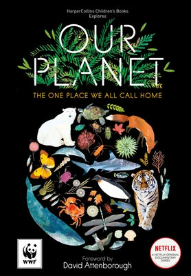 Our Planet: The One Place We All Call Home by Attenborough, David
