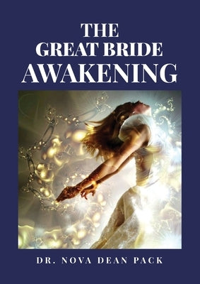 The Great Bride Awakening by Pack, Nova Dean
