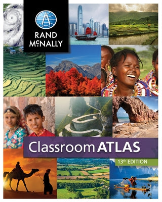 Rand McNally Classroom Atlas 14th Edition by Rand McNally